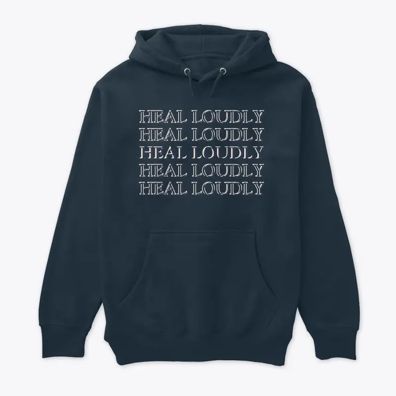 Heal Loudly Series