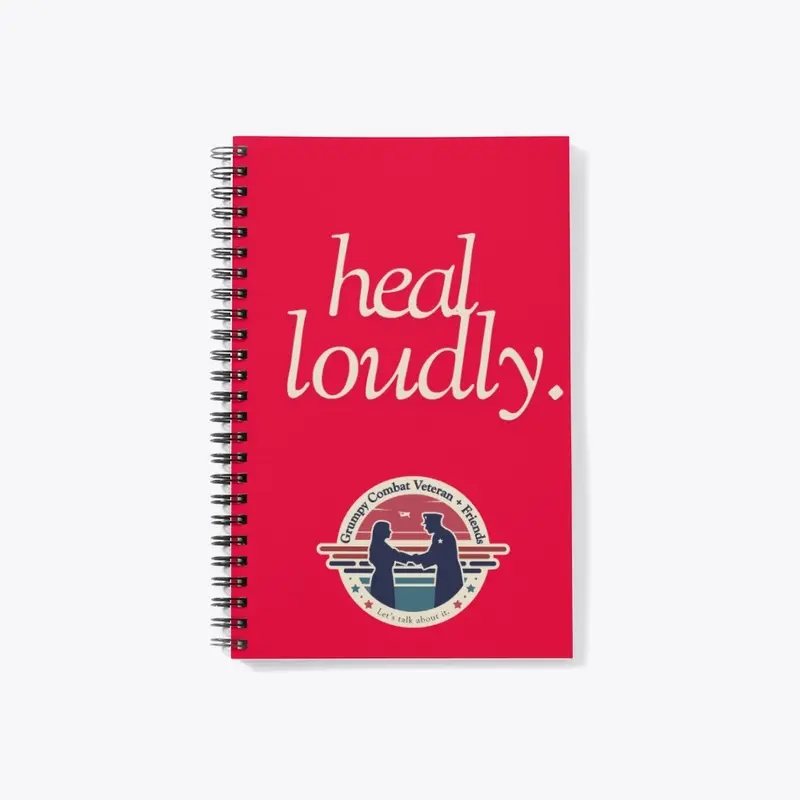 Healing Loudly Notebook